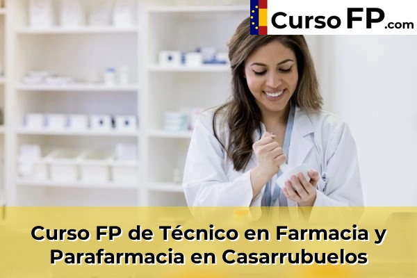 Curso FP de Técnico en Farmacia y Parafarmacia en Colmenar Viejo 46 Curso FP de Técnico en Farmacia y Parafarmacia en Casarrubuelos