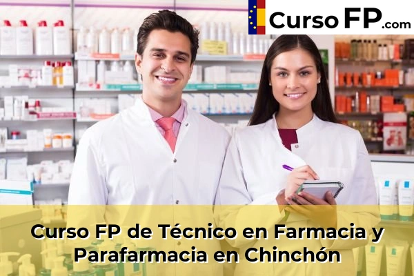 Curso FP de Técnico en Farmacia y Parafarmacia en Colmenar Viejo 50 Curso FP de Técnico en Farmacia y Parafarmacia en Chinchón