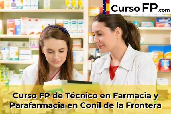 Curso FP de Técnico en Farmacia y Parafarmacia en Torrecera 39 Curso FP de Técnico en Farmacia y Parafarmacia en Conil de la Frontera