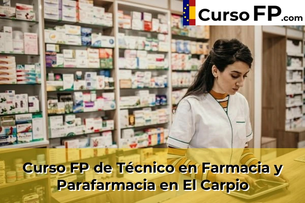 Curso FP de Técnico en Farmacia y Parafarmacia en Albendín 42 Curso FP de Técnico en Farmacia y Parafarmacia en El Carpio
