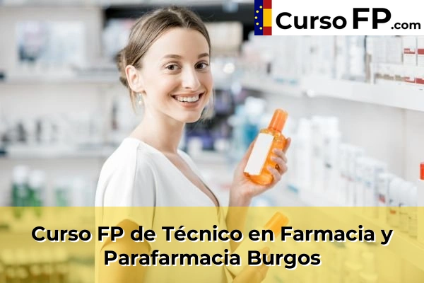 Curso FP de Técnico en Farmacia y Parafarmacia en la provincia de Alicante 123 Curso FP de Técnico en Farmacia y Parafarmacia en la provincia de Burgos