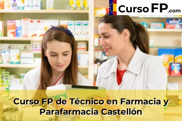 Curso FP de Técnico en Farmacia y Parafarmacia en la provincia de Alicante 127 Curso FP de Técnico en Farmacia y Parafarmacia en la provincia de Castellón