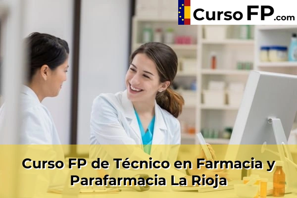 Curso FP de Técnico en Farmacia y Parafarmacia en la provincia de Alicante 139 Curso FP de Técnico en Farmacia y Parafarmacia en la provincia de La Rioja