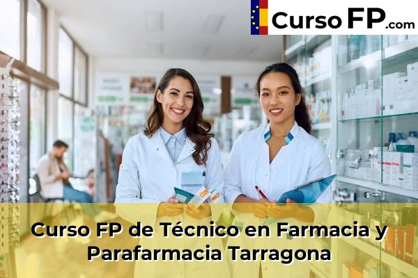 Curso FP de Técnico en Farmacia y Parafarmacia en la provincia de Alicante 156 Curso FP de Técnico en Farmacia y Parafarmacia en la provincia de Tarragona