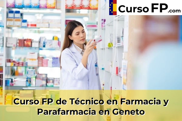 Curso FP de Técnico en Farmacia y Parafarmacia en Cho 49 Curso FP de Técnico en Farmacia y Parafarmacia en Geneto