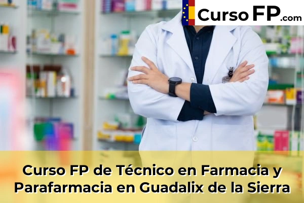 Curso FP de Técnico en Farmacia y Parafarmacia en Colmenar Viejo 71 Curso FP de Técnico en Farmacia y Parafarmacia en Guadalix de la Sierra