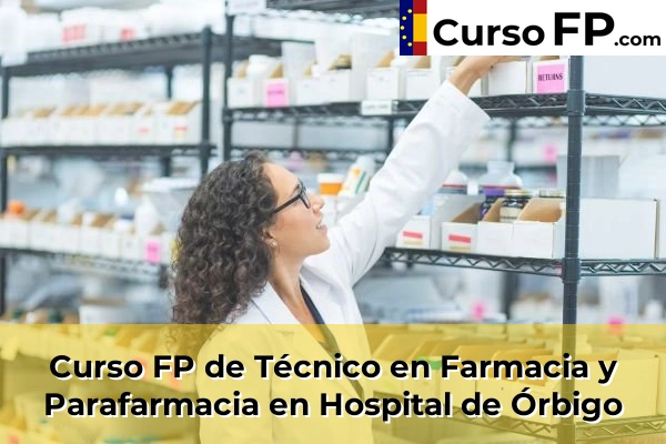 Curso FP de Técnico en Farmacia y Parafarmacia en Bembibre 32 Curso FP de Técnico en Farmacia y Parafarmacia en Hospital de Órbigo