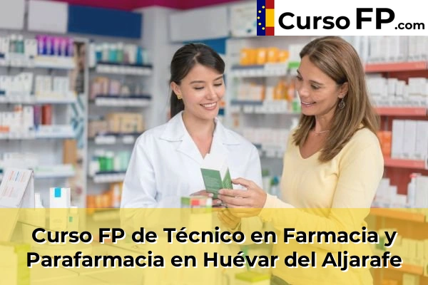 Curso FP de Técnico en Farmacia y Parafarmacia en Cantillana 56 Curso FP de Técnico en Farmacia y Parafarmacia en Huévar del Aljarafe