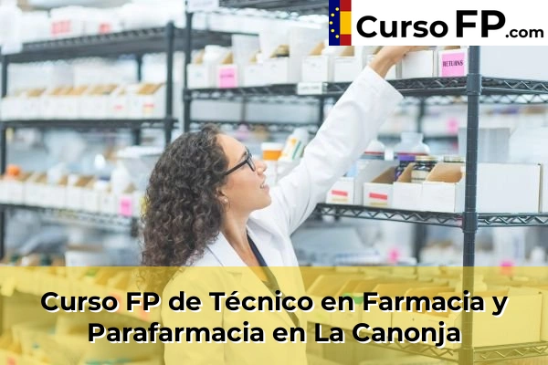 Curso FP de Técnico en Farmacia y Parafarmacia en El Catllar 43 Curso FP de Técnico en Farmacia y Parafarmacia en La Canonja