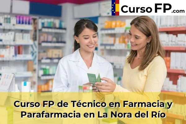 Curso FP de Técnico en Farmacia y Parafarmacia en Bembibre 34 Curso FP de Técnico en Farmacia y Parafarmacia en La Nora del Río