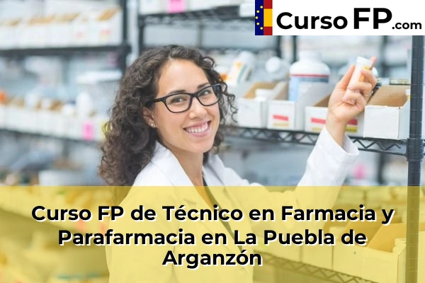 Curso FP de Técnico en Farmacia y Parafarmacia en Roa 34 Curso FP de Técnico en Farmacia y Parafarmacia en La Puebla de Arganzón