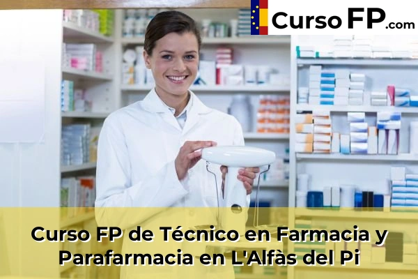 Curso FP de Técnico en Farmacia y Parafarmacia en la provincia de Alicante 47 Curso FP de Técnico en Farmacia y Parafarmacia en L'Alfàs del Pi