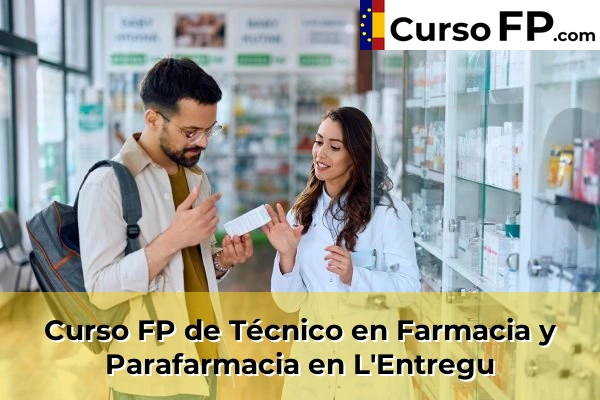 Curso FP de Técnico en Farmacia y Parafarmacia en La Pola Llaviana 37 Curso FP de Técnico en Farmacia y Parafarmacia en L'Entregu
