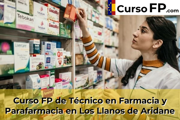 Curso FP de Técnico en Farmacia y Parafarmacia en Cho 61 Curso FP de Técnico en Farmacia y Parafarmacia en Los Llanos de Aridane