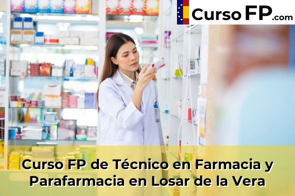 Curso FP de Técnico en Farmacia y Parafarmacia en la provincia de Cáceres 7 Curso FP de Técnico en Farmacia y Parafarmacia en Losar de la Vera