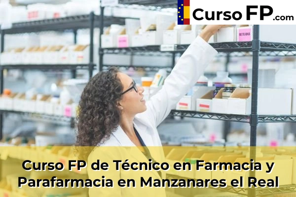 Curso FP de Técnico en Farmacia y Parafarmacia en Colmenar Viejo 84 Curso FP de Técnico en Farmacia y Parafarmacia en Manzanares el Real