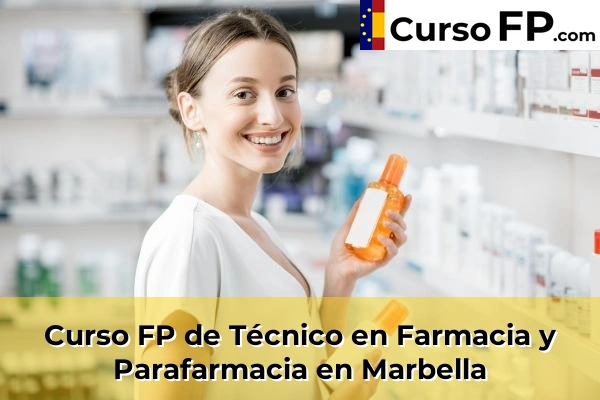 Curso FP de Técnico en Farmacia y Parafarmacia en Manilva 62 Curso FP de Técnico en Farmacia y Parafarmacia en Marbella