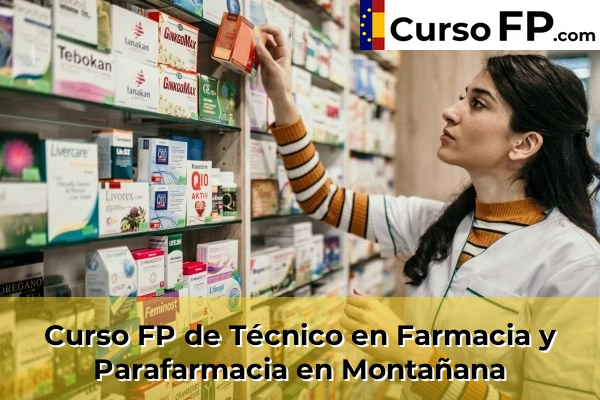 Curso FP de Técnico en Farmacia y Parafarmacia en Alagón 42 Curso FP de Técnico en Farmacia y Parafarmacia en Montañana