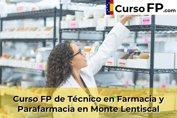 Curso FP de Técnico en Farmacia y Parafarmacia en El Tablero 49 Curso FP de Técnico en Farmacia y Parafarmacia en Monte Lentiscal