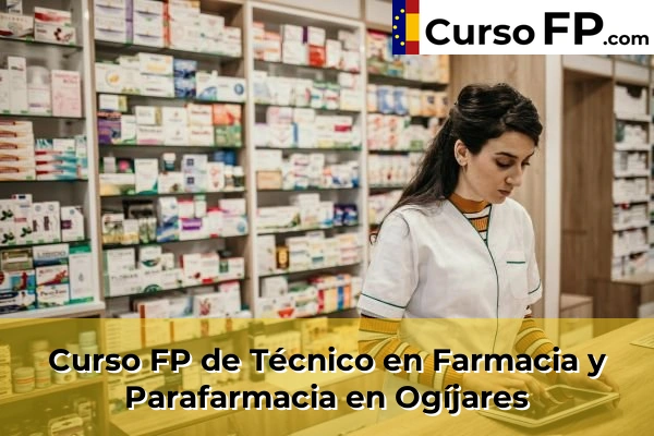 Curso FP de Técnico en Farmacia y Parafarmacia en Motril 64 Curso FP de Técnico en Farmacia y Parafarmacia en Ogíjares