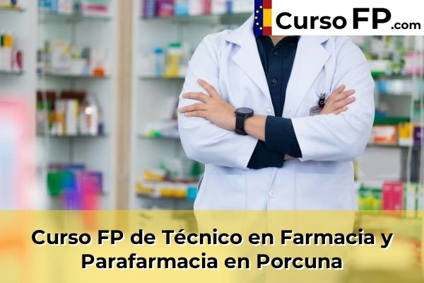 Curso FP de Técnico en Farmacia y Parafarmacia en Porcuna