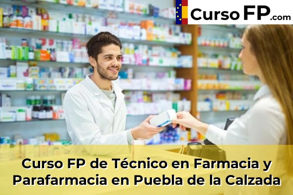 Curso FP de Técnico en Farmacia y Parafarmacia en Azuaga 46 Curso FP de Técnico en Farmacia y Parafarmacia en Puebla de la Calzada