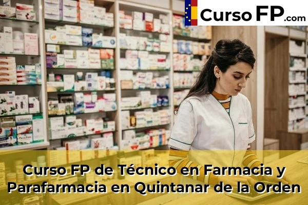 Curso FP de Técnico en Farmacia y Parafarmacia en Magán 53 Curso FP de Técnico en Farmacia y Parafarmacia en Quintanar de la Orden