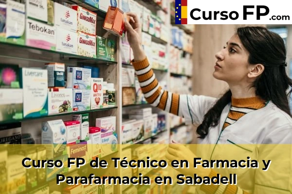 Curso FP de Técnico en Farmacia y Parafarmacia en Sabadell