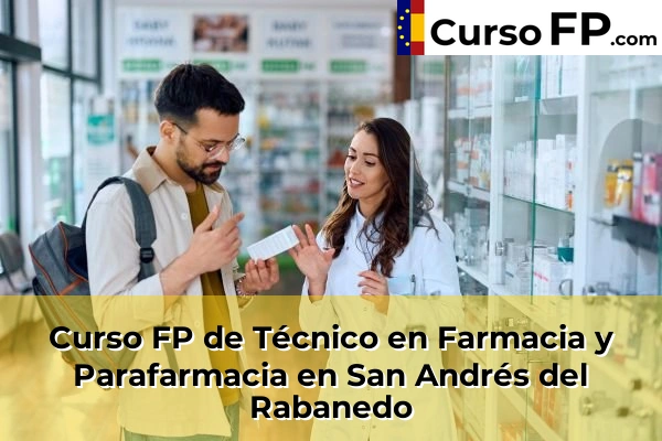 Curso FP de Técnico en Farmacia y Parafarmacia en Bembibre 41 Curso FP de Técnico en Farmacia y Parafarmacia en San Andrés del Rabanedo