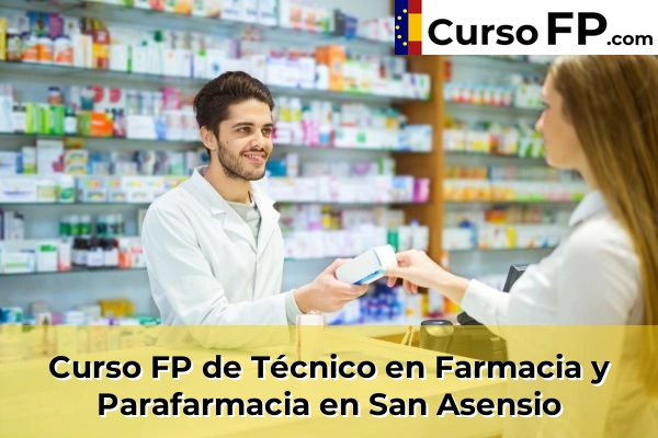 Curso FP de Técnico en Farmacia y Parafarmacia en San Asensio