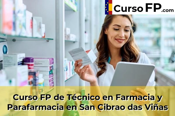 Curso FP de Técnico en Farmacia y Parafarmacia en Baronzás 43 Curso FP de Técnico en Farmacia y Parafarmacia en San Cibrao das Viñas
