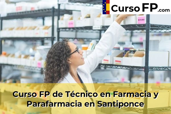 Curso FP de Técnico en Farmacia y Parafarmacia en Cantillana 79 Curso FP de Técnico en Farmacia y Parafarmacia en Santiponce