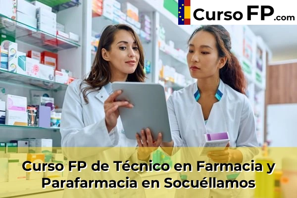 Curso FP de Técnico en Farmacia y Parafarmacia en Socuéllamos