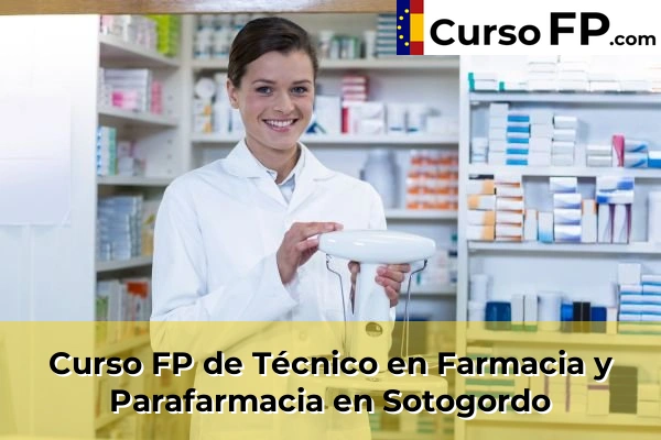 Curso FP de Técnico en Farmacia y Parafarmacia en Albendín 64 Curso FP de Técnico en Farmacia y Parafarmacia en Sotogordo