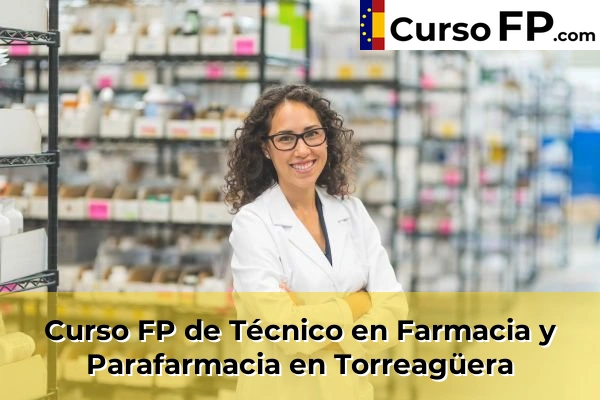 Curso FP de Técnico en Farmacia y Parafarmacia en Yecla 105 Curso FP de Técnico en Farmacia y Parafarmacia en Torreagüera