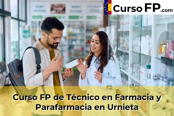 Curso FP de Técnico en Farmacia y Parafarmacia en Usurbil 69 Curso FP de Técnico en Farmacia y Parafarmacia en Urnieta