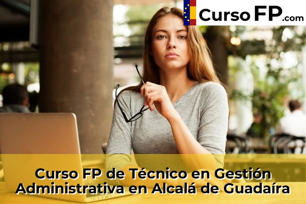 Curso FP de Técnico en Gestión Administrativa en Gines 30 Curso FP de Técnico en Gestión Administrativa en Alcalá de Guadaíra
