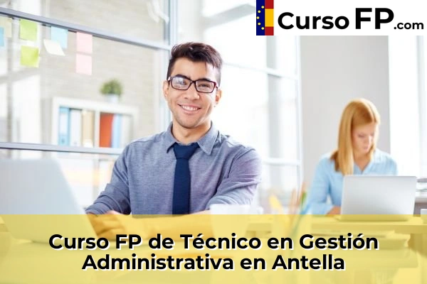 Curso FP de Técnico en Gestión Administrativa en Antella