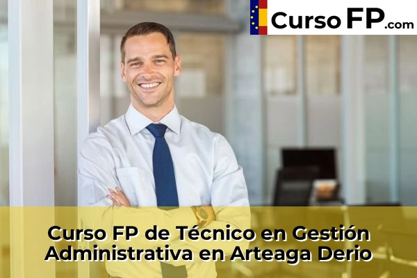 Curso FP de Técnico en Gestión Administrativa en Ondarroa 40 Curso FP de Técnico en Gestión Administrativa en Arteaga