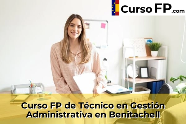 Curso FP de Técnico en Gestión Administrativa en Beniarbeig 44 Curso FP de Técnico en Gestión Administrativa en Benitachell