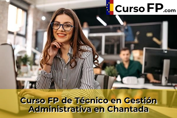 Curso FP de Técnico en Gestión Administrativa en Albarán 33 Curso FP de Técnico en Gestión Administrativa en Chantada