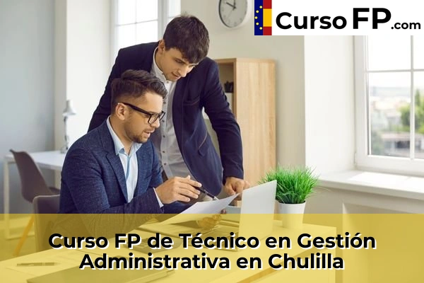 Curso FP de Técnico en Gestión Administrativa en Chulilla
