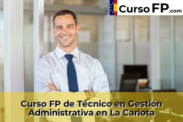 Curso FP de Técnico en Gestión Administrativa en Alcolea 48 Curso FP de Técnico en Gestión Administrativa en La Carlota