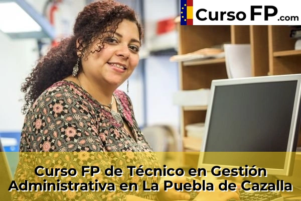 Curso FP de Técnico en Gestión Administrativa en Gines 58 Curso FP de Técnico en Gestión Administrativa en La Puebla de Cazalla