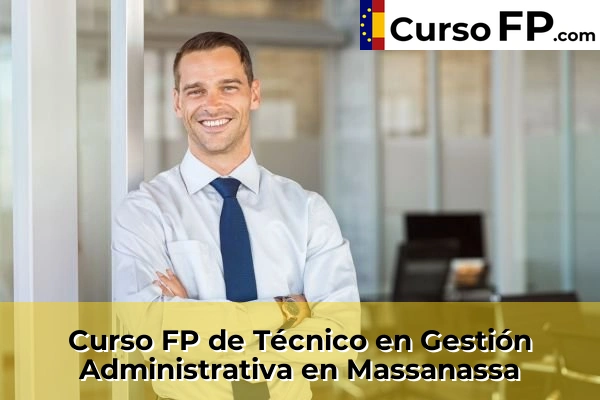 Curso FP de Técnico en Gestión Administrativa en Massanassa