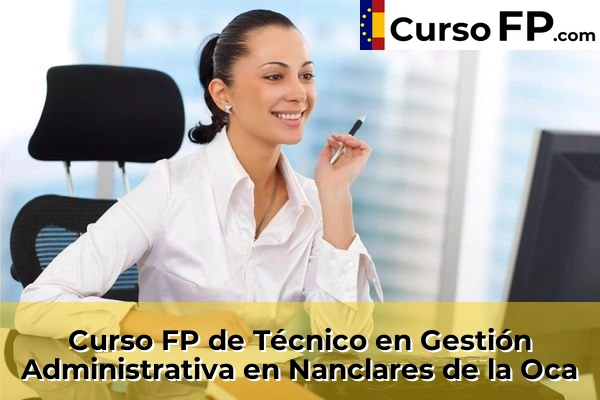 Curso FP de Técnico en Gestión Administrativa en Labastida 39 Curso FP de Técnico en Gestión Administrativa en Nanclares de la Oca