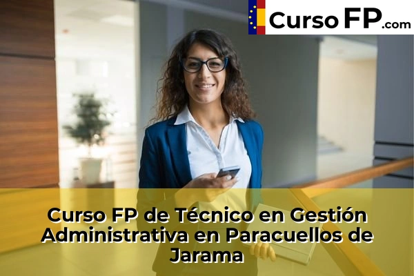 Curso FP de Técnico en Gestión Administrativa en Campo Real 92 Curso FP de Técnico en Gestión Administrativa en Paracuellos de Jarama