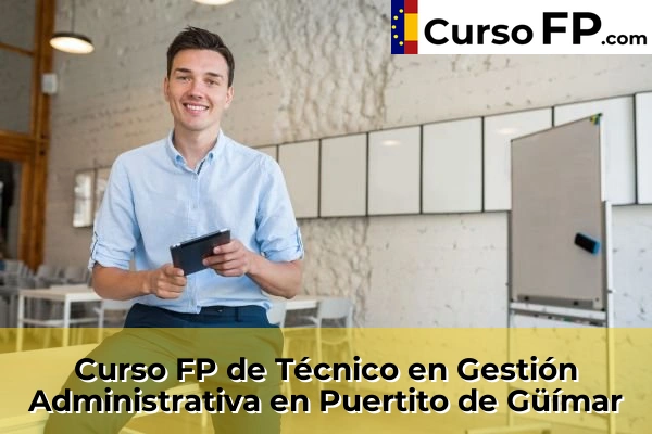 Curso FP de Técnico en Gestión Administrativa en Las Chafiras 66 Curso FP de Técnico en Gestión Administrativa en Puertito de Güímar