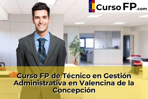 Curso FP de Técnico en Gestión Administrativa en Gines 85 Curso FP de Técnico en Gestión Administrativa en Valencina de la Concepción