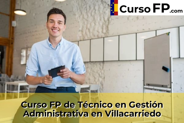 Curso FP de Técnico en Gestión Administrativa en Barreda 65 Curso FP de Técnico en Gestión Administrativa en Villacarriedo
